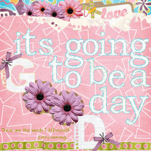 A GOOD DAY