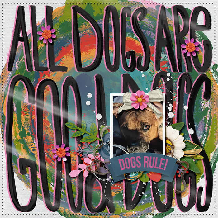 All Dogs Are Good Dogs