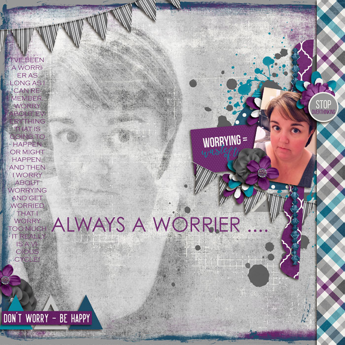 Always a Worrier