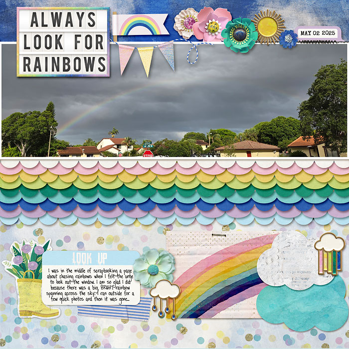 always look for rainbows