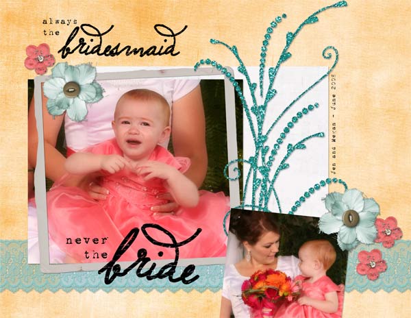 Always the Bridesmaid