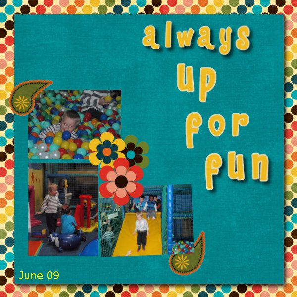 Always up for fun