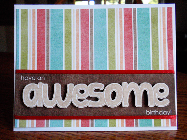 Awesome Birthday Card {hybrid}