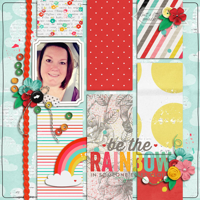 be the rainbow.