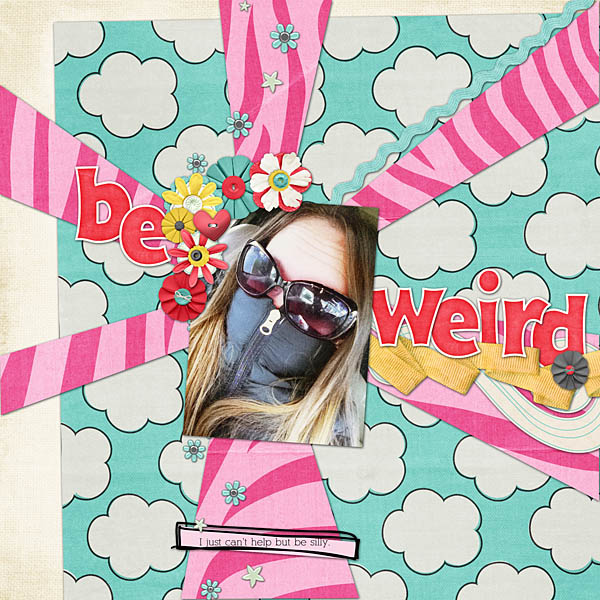 be weird.