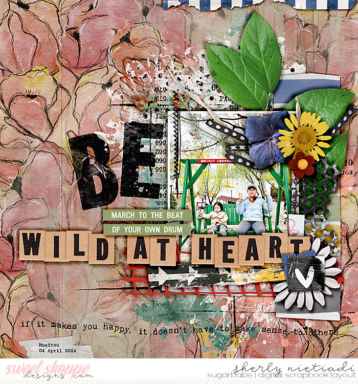 Be wild at heart