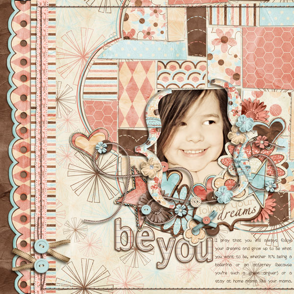 Be You, follow your dreams