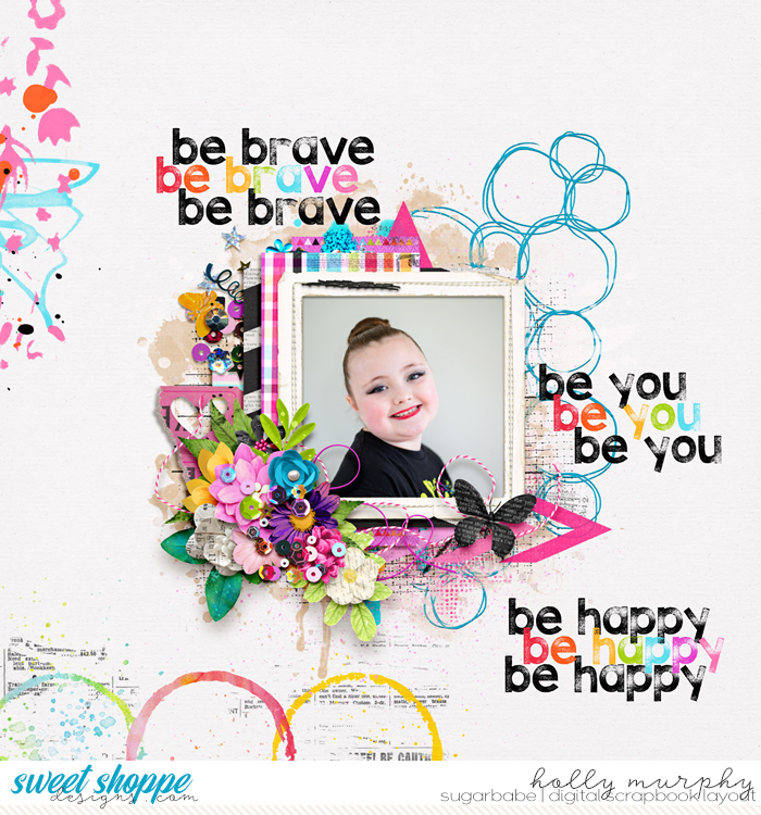 BeBraveBeYouBeHappy