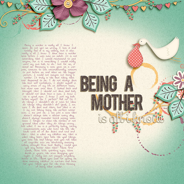 Being a Mother is All I Know