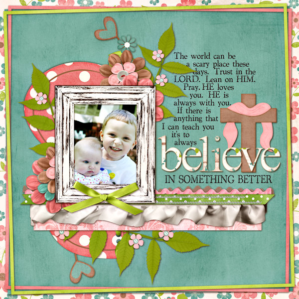 Believe In Something Better
