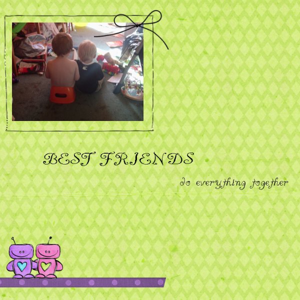 Best friends do......