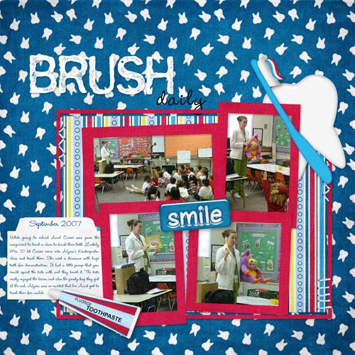 *Brush Daily*
