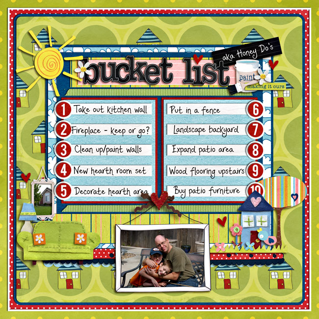 Bucket List (aka Honey Do's)