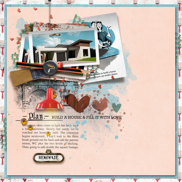 BUILD A HOUSE FILL IT WITH LOVE