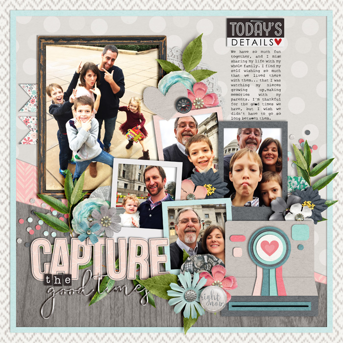 Capture the Good Times