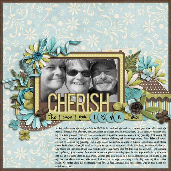 Cherish the ones you love most