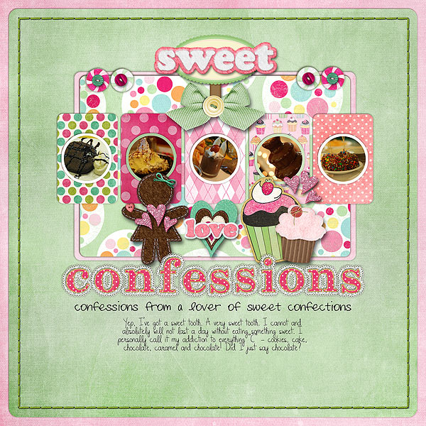 Confessions from a Lover of Sweet Confections
