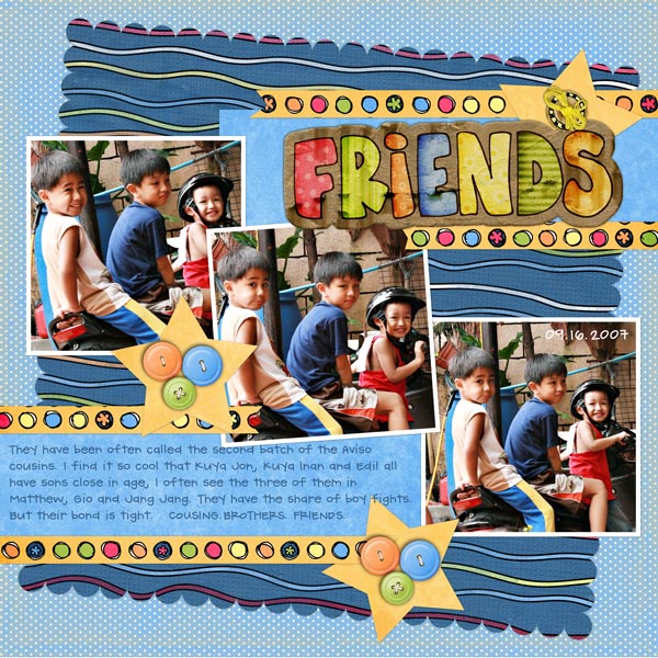 Cousins. Friends. Brothers.