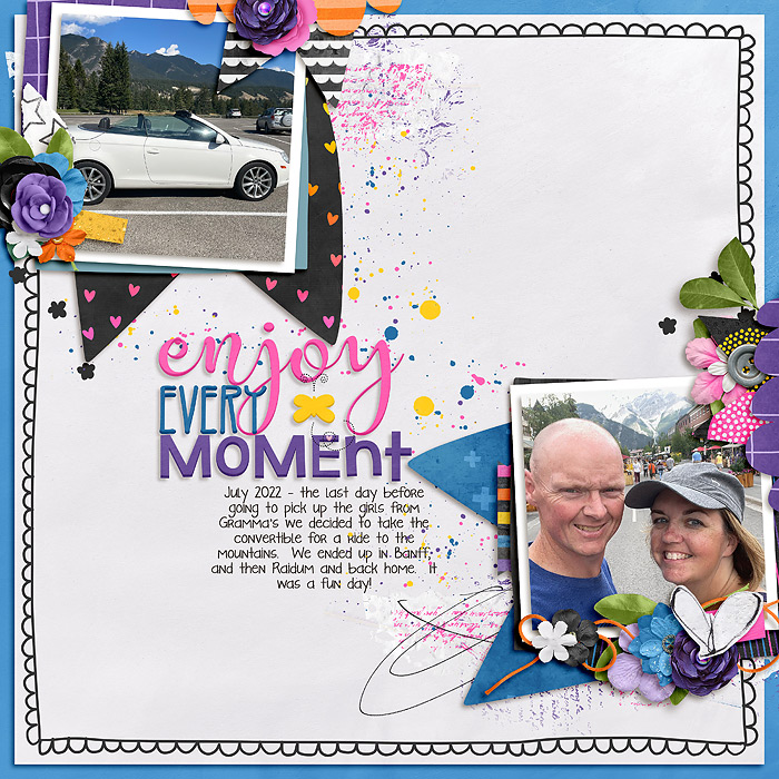 Enjoy every moment