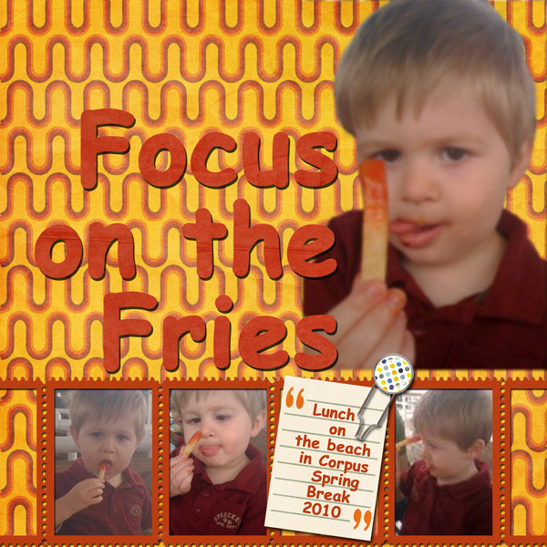 Focus on the Fries