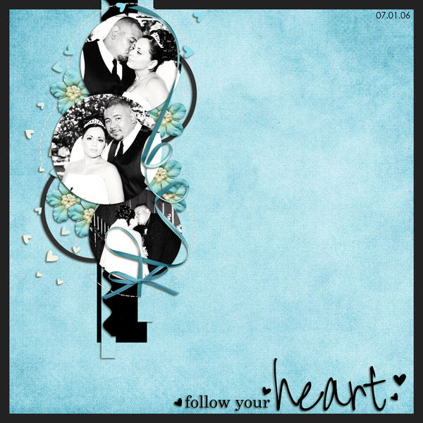 ...follow your heart...