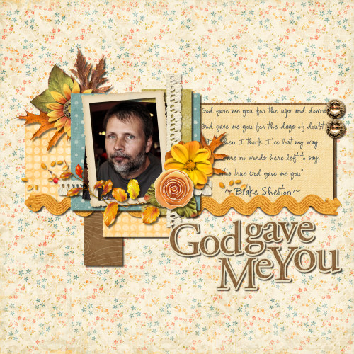 God gave me You
