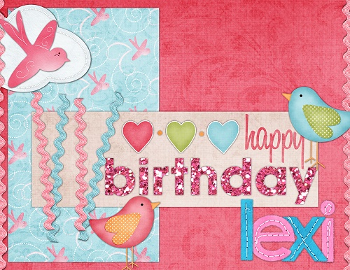 Happy Birthday, Lexi