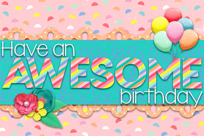 Have an Awesome Birthday