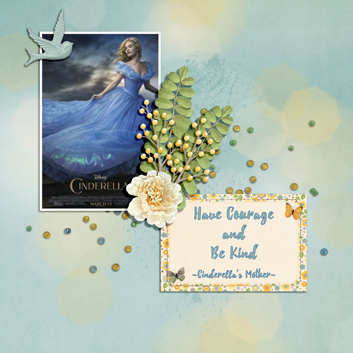 Have Courage and Be Kind