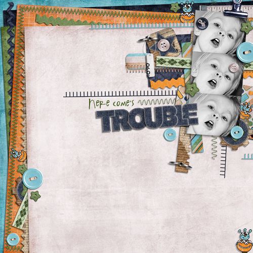 Here comes Trouble!