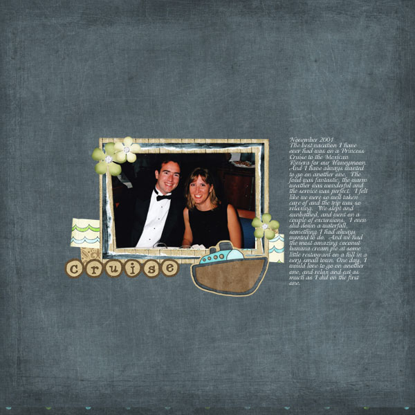 Honeymoon Cruise, something I would like to do again