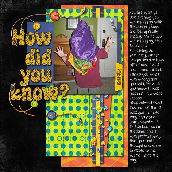 How did you know?