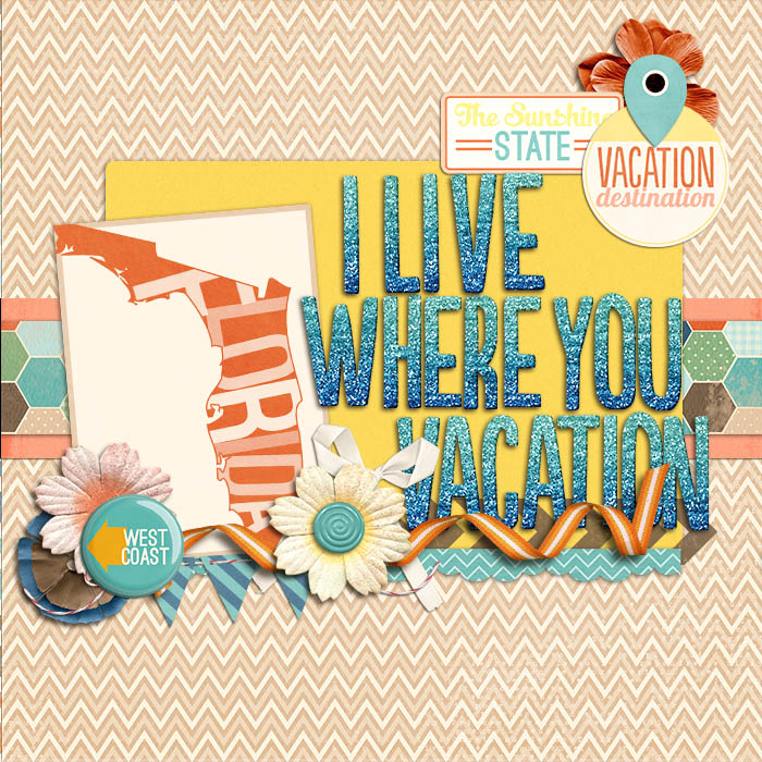 I live where you vacation