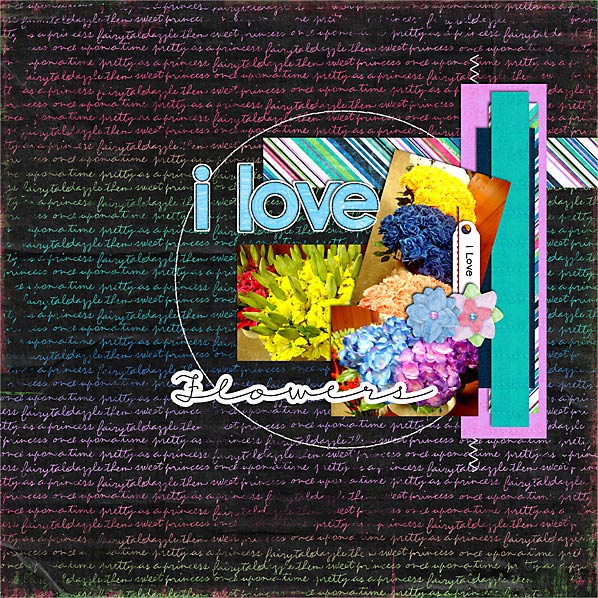 I Love Flowers