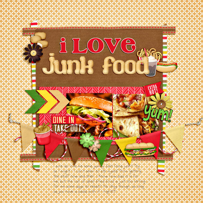 i love junk food