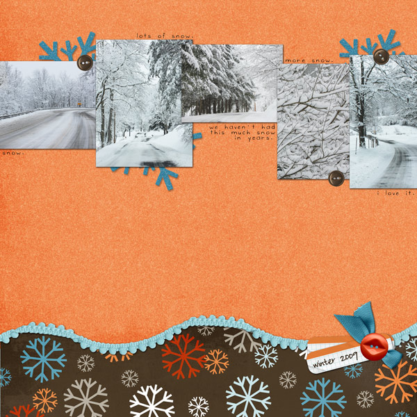 i love snow.