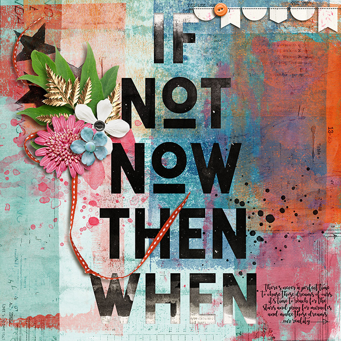 If Not Now Then When