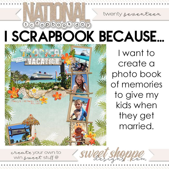 #IScrapbookBecause