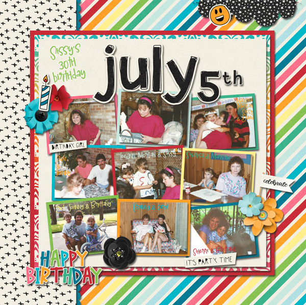 July 5th - Sissy's Birthday