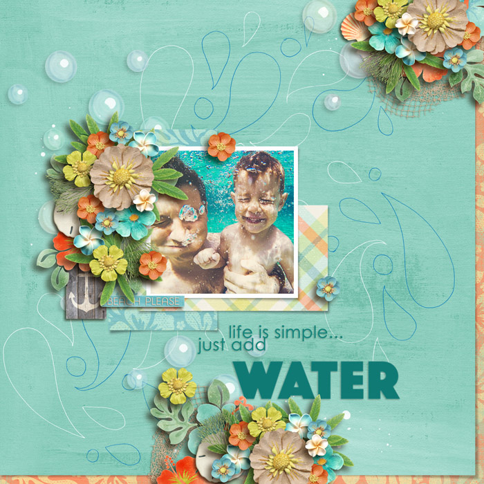Just Add Water