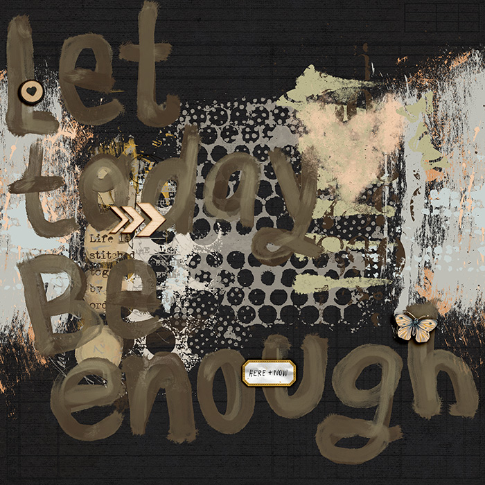 Let Today Be Enough