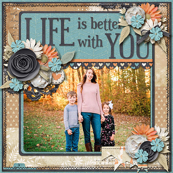 Life is Better With You