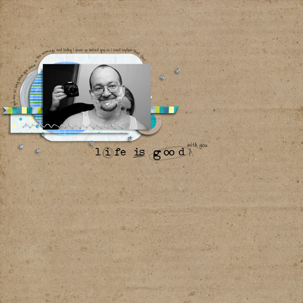 Life Is Good (with you)