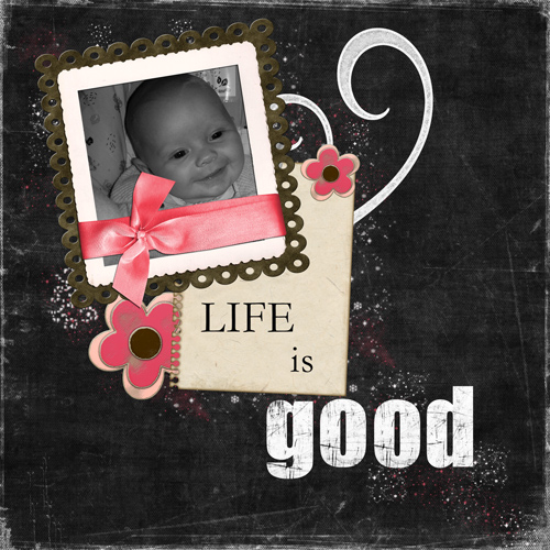 Life is good
