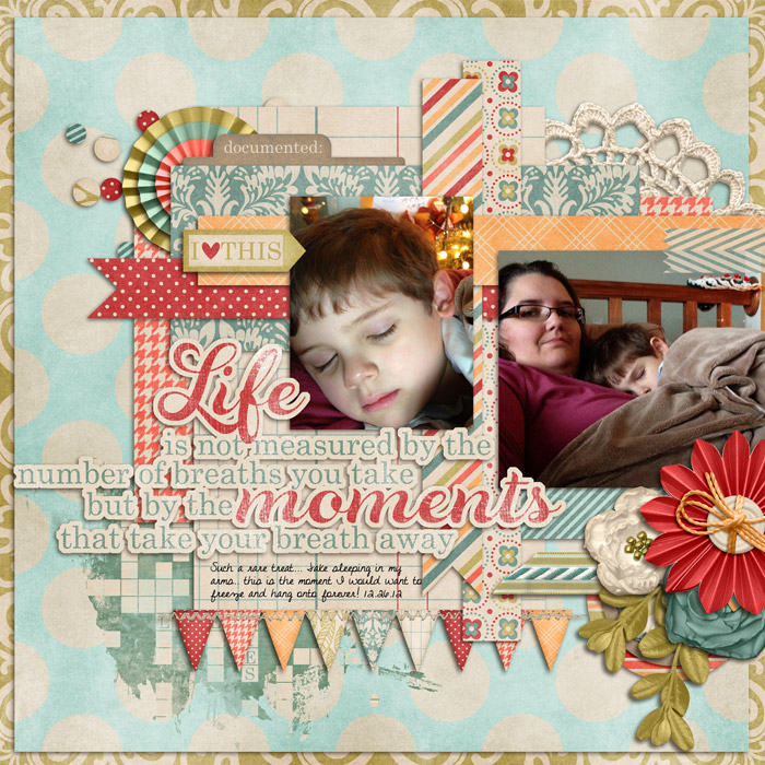 Life is the moments