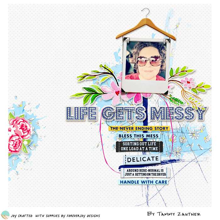 #LifeIsMessy