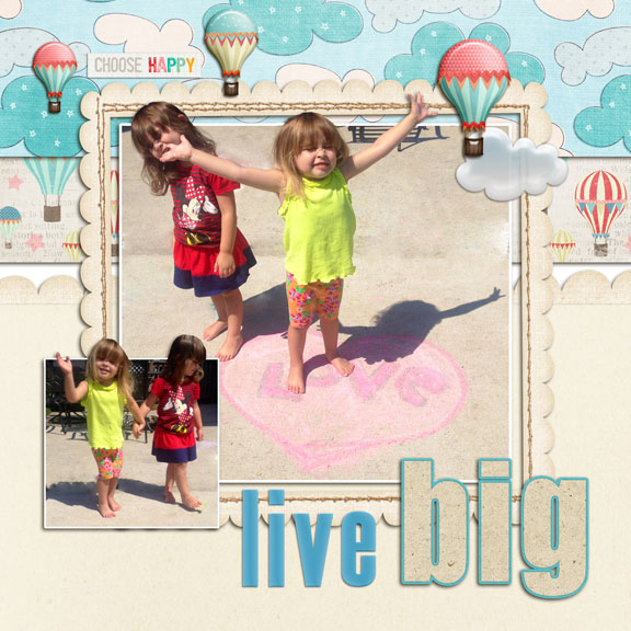 live BIG