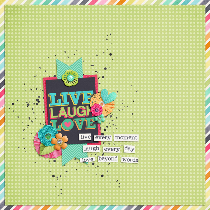 Live Laugh Love