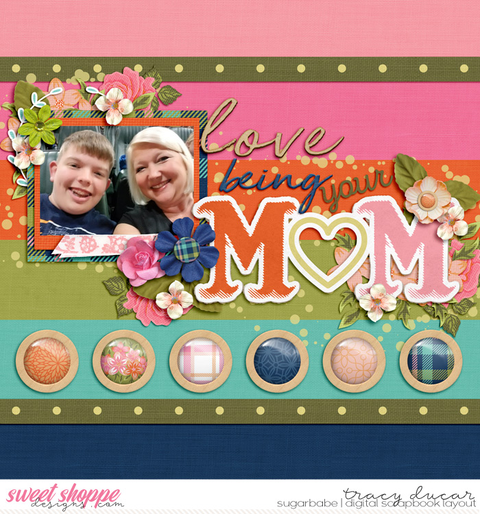 Love Being Your Mom