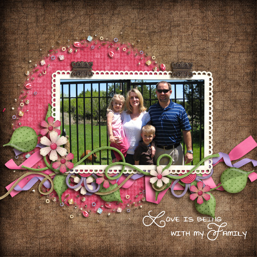 Love is being with my family...